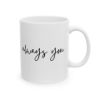 Picture of Ceramic Mug – Always you (White Edition)
