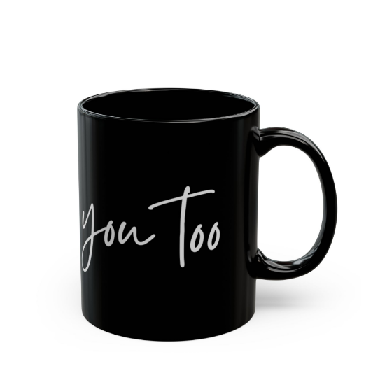 Picture of Ceramic Mug – You too (Black Edition)