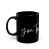 Picture of Ceramic Mug – You too (Black Edition)